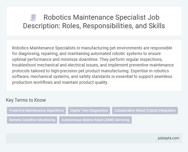 Robotics Maintenance Specialist Job Description: Roles, Responsibilities, and Skills