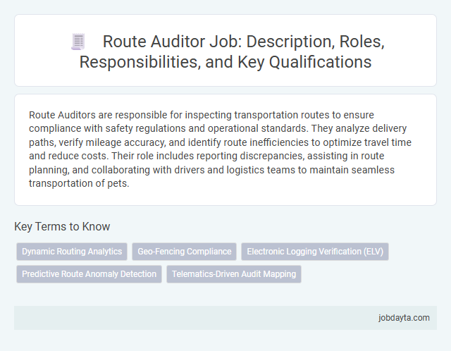 Route Auditor Job: Description, Roles, Responsibilities, and Key Qualifications