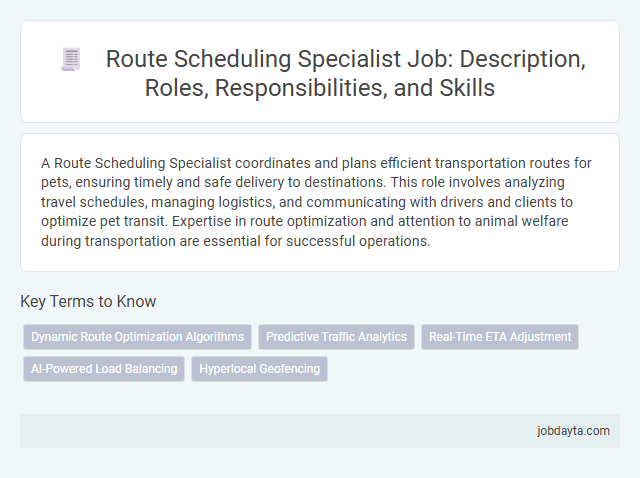 Route Scheduling Specialist Job: Description, Roles, Responsibilities, and Skills