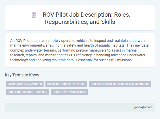 ROV Pilot Job Description: Roles, Responsibilities, and Skills