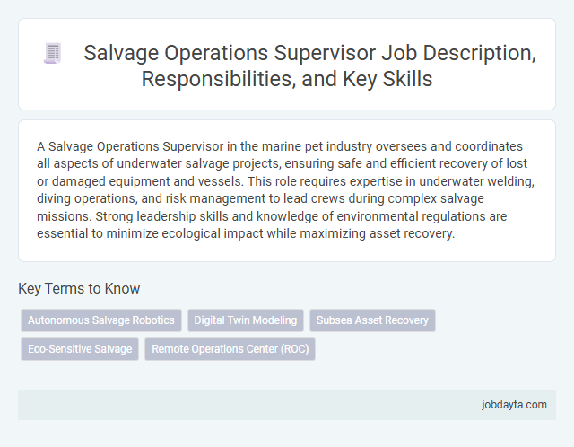 Salvage Operations Supervisor Job Description, Responsibilities, and Key Skills
