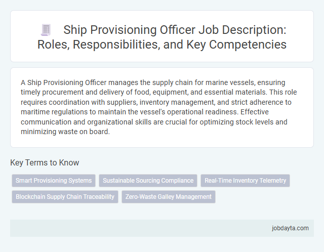 Ship Provisioning Officer Job Description: Roles, Responsibilities, and Key Competencies