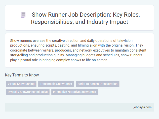 Show Runner Job Description: Key Roles, Responsibilities, and Industry Impact