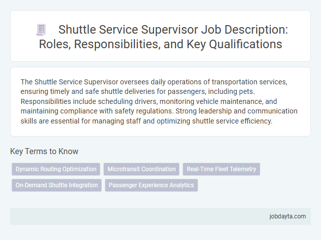 Shuttle Service Supervisor Job Description: Roles, Responsibilities, and Key Qualifications