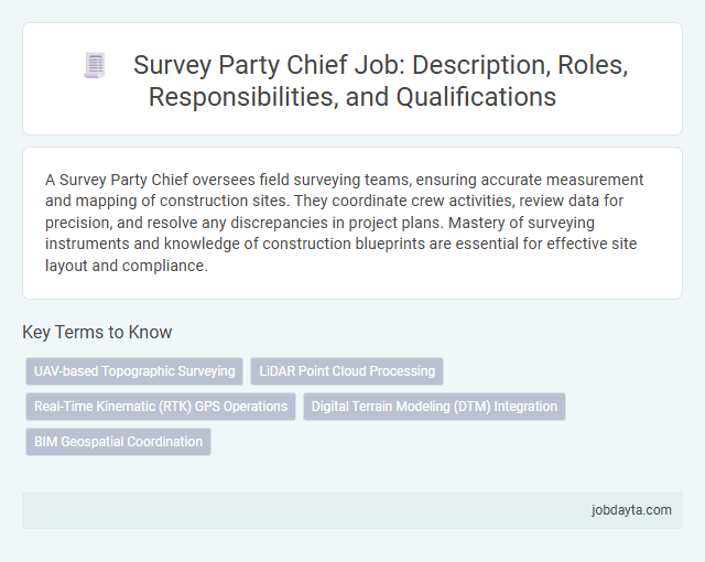 Survey Party Chief Job: Description, Roles, Responsibilities, and Qualifications