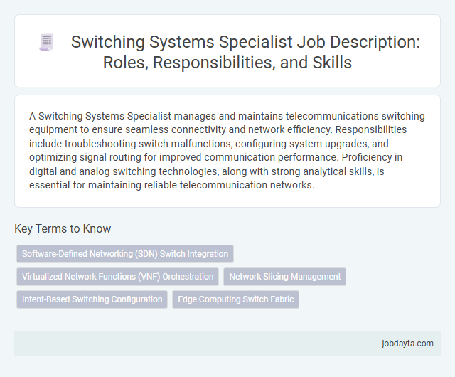 Switching Systems Specialist Job Description: Roles, Responsibilities, and Skills