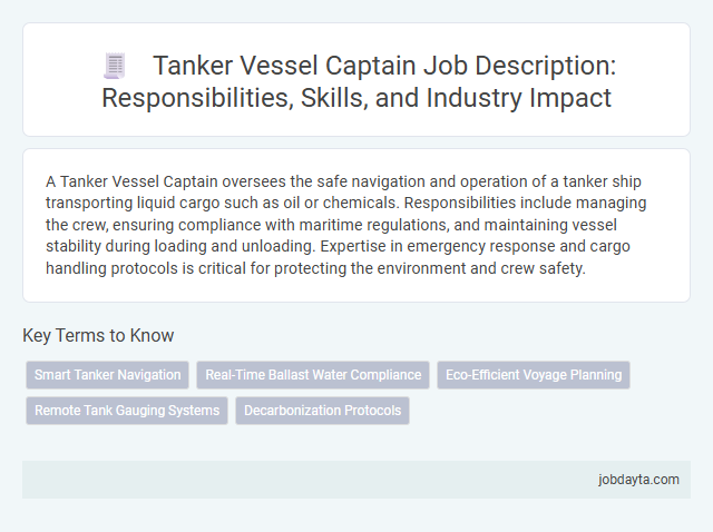 Tanker Vessel Captain Job Description: Responsibilities, Skills, and Industry Impact