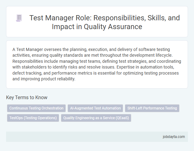 Test Manager Role: Responsibilities, Skills, and Impact in Quality Assurance