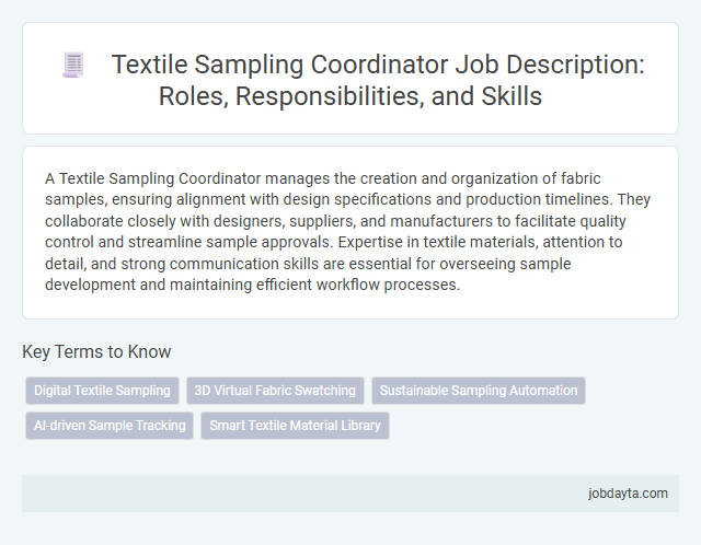 Textile Sampling Coordinator Job Description: Roles, Responsibilities, and Skills