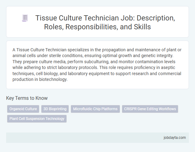 Tissue Culture Technician Job: Description, Roles, Responsibilities, and Skills