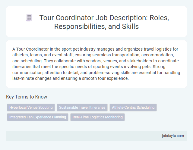 Tour Coordinator Job Description: Roles, Responsibilities, and Skills
