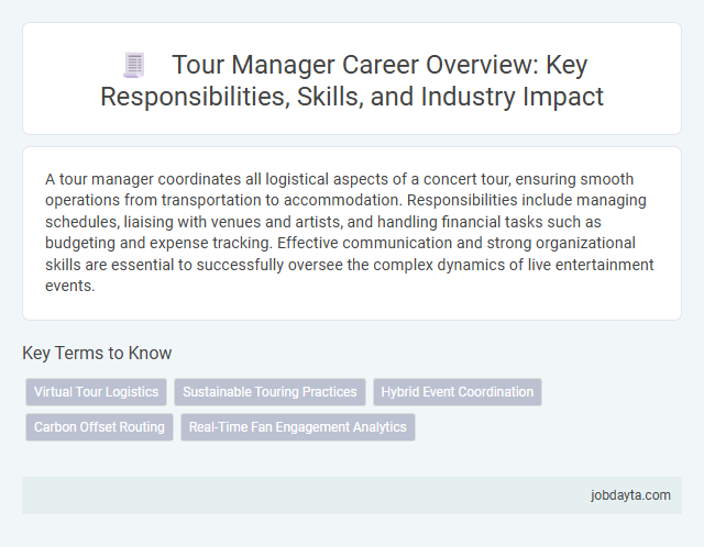 Tour Manager Career Overview: Key Responsibilities, Skills, and Industry Impact