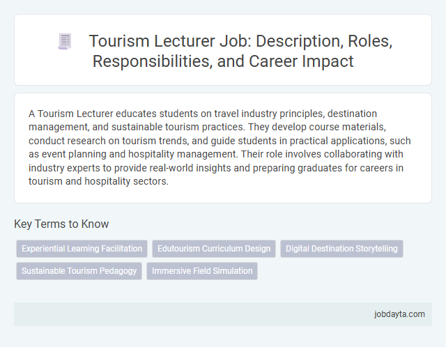 Tourism Lecturer Job: Description, Roles, Responsibilities, and Career Impact
