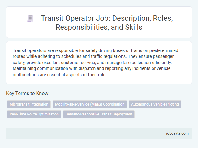 Transit Operator Job: Description, Roles, Responsibilities, and Skills