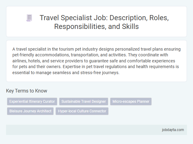 Travel Specialist Job: Description, Roles, Responsibilities, and Skills
