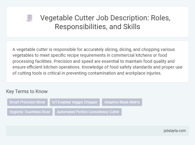 Vegetable Cutter Job Description: Roles, Responsibilities, and Skills