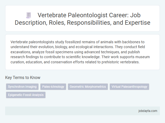 Vertebrate Paleontologist Career: Job Description, Roles, Responsibilities, and Expertise