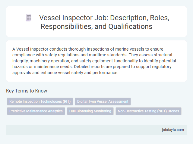 Vessel Inspector Job: Description, Roles, Responsibilities, and Qualifications