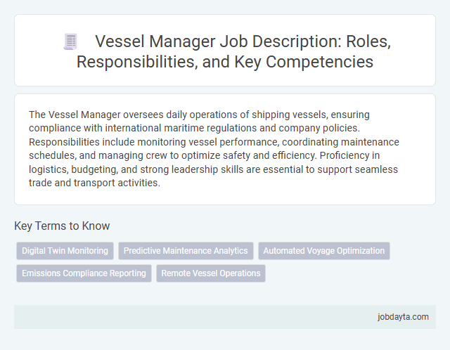 Vessel Manager Job Description: Roles, Responsibilities, and Key Competencies
