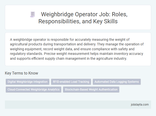 Weighbridge Operator Job: Roles, Responsibilities, and Key Skills