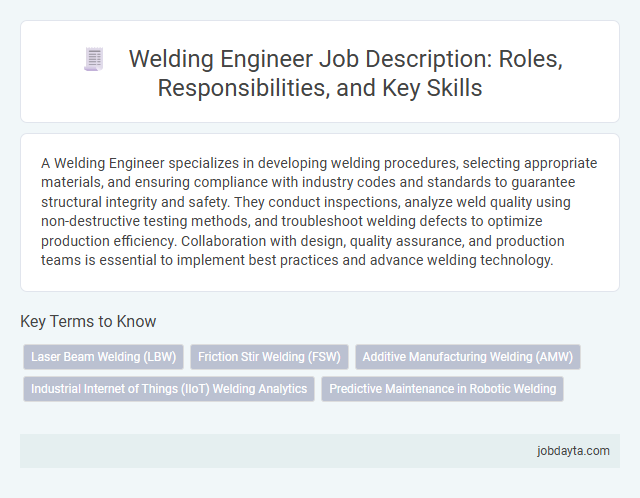 Welding Engineer Job Description: Roles, Responsibilities, and Key Skills