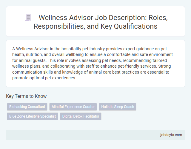 Wellness Advisor Job Description: Roles, Responsibilities, and Key Qualifications